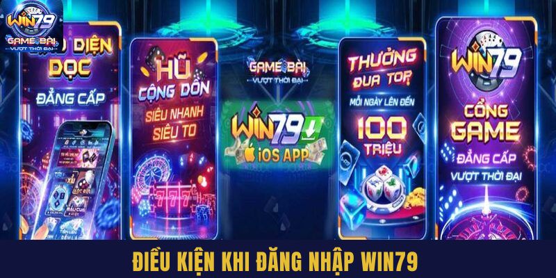 Đáp ứng đủ điều kiện để đăng nhập Win79 thành công